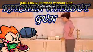 Bang bang bang i love you kitchen gun, smoch rusty tabs! Modding Kitchen Without Gun Friday Night Funkin Mods