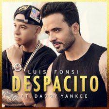 Luis Fonsi Despacito Daddy Yankee Despacito Daddy Yankee Luis Fonsi Daddy Yankee