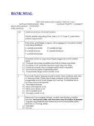 Jul 16, 2017 · soal pilhan ganda lembaga sosial. Contoh Soal Pilihan Ganda Tentang Lembaga Sosial Dapatkan Contoh