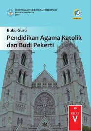 Berikut ini adalah contoh soal ujian semester i (gasal) pendidikan agama katolik kelas 5 sd (sekolah dasar) yang bisa digunakan sebagai latihan mengerjakan soal. Buku Guru Pendidikan Agama Katolik Dan Budi Pekerti Sd Kelas V Kurikulum 2013 Edisi Revisi 2017 Buku Sekolah Elektronik Bse