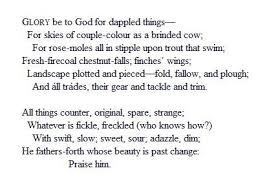 Gerard Manley Hopkins Pied Beauty I Used To Recite This For My Speech And Drama Teacher As A 12 Year Old Happy Me Poems Gerard Manley Hopkins Cool Words