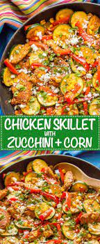 Healthy Chicken And Zucchini Skillet With Corn Recipe Recipes Healthy Recipes Easy Chicken Recipes