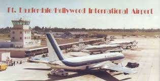 Ft Lauderdale Hollywood International Airport Fort Lauderdale Airport Lauderdale Old Florida