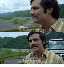 Maybe you would like to learn more about one of these? 25 Best Memes About Pablo Escobar Narcos Pablo Escobar Narcos Memes