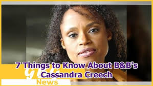 7 Things to Know About B&B's Cassandra Creech