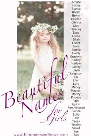 Beautiful Names For Girls Bloomers And Bows Baby Name Lists Beautiful Baby Girl Names Baby Name List Baby Girl Names