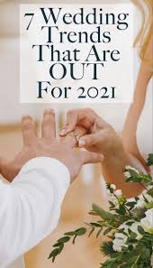 7 Wedding Trends That Are Out For 2021 In 2021 Wedding Trends Wedding Tips Wedding Pro