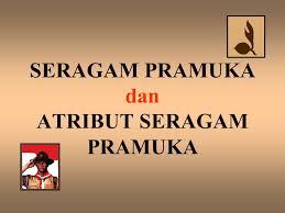 Check spelling or type a new query. Seragam Pramuka Dan Atribut Seragam Pramuka Ppt Download