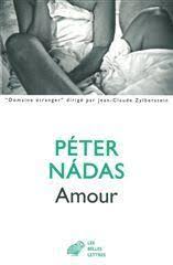 BELLES LETTRES Nadas Peter: Amour