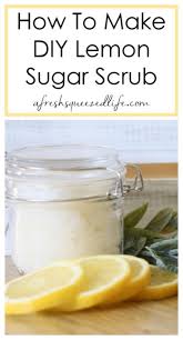 Then rub handfuls of the lemon scrub. Diy Lemon Sugar Scrub Recipe A Fresh Squeezed Life