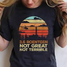 Music at bedtime might not be a great idea. Awesome Vintage 3 6 Roentgen Not Great Not Terrible Chernobyl Shirt Hoodie Sweater Longsleeve T Shirt