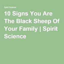 10 Signs You Are The Black Sheep Of Your Family Black Sheep Dysfunctional Family Quotes Black Sheep Of The Family