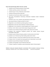 Download soal essay senam lantai.docx. Soal Uraian Essay Bab Senam Lantai