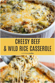 Cheesy Beef Wild Rice Casserole Wild Rice Recipes Wild Rice Casserole Beef Casserole Recipes