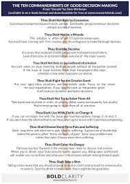 Maybe you would like to learn more about one of these? The 10 Commandments Of Good Decision Making Bold Clarity