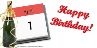 Browse through this article for a list of famous people born on 1st april and also know more about their personality traits. Greetings Cards Of 1 April Happy Birthday April 1 Messageswishesgreetings Com