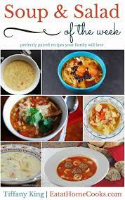 Soup And Salad Of The Week Ebook Eat At Home Soup And Salad Combo Soup And Sandwich Dinner Salads