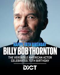 Still Slingin' at 70: Celebrating Billy Bob Thornton's Incredible Career  Today, we raise a glass—and maybe a can of peaches—to the one and only  Billy Bob Thornton, who turns 70 years old.