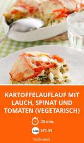 Kartoffelauflauf Mit Lauch Spinat Und Tomaten Ve Rezept Kartoffelauflauf Tomaten Auflauf Kartoffelbeilagen