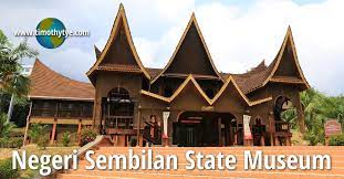 The negeri sembilan museum was established in 1953. Negeri Sembilan State Museum Seremban
