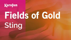 Youtube sting fields of gold. Fields Of Gold Sting Karaoke Version Karafun Youtube