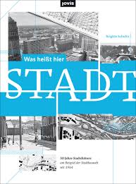 Was Heisst Hier Stadt Jovis Publishers