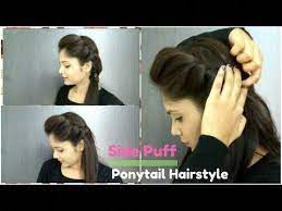How To Side Puff With Trick And Ponytail Hairstyle Easy Side Puff For Medium Long Hair Youtub Ponytail Hairstyles Easy Medium Hair Styles Long Hair Styles