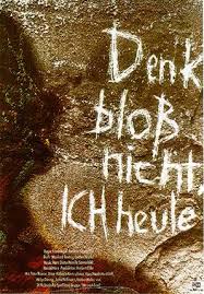 Magnes direct denk can easily be. Denk Bloss Nicht Ich Heule Wikipedia