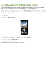 Unlocking instructions for blackberry pearl 81xx and pearl flip 8220. Hard Reset Blackberry 8100 Pearl Manualzz