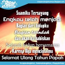 Suamiku Tersayang Engkau Telah Menjadi Bagian Dari Hidupku Bagian Terindah Dan Akan Kuhabiskan Seluruh Hidup Bersama Ulang Tahun Gambar Kehidupan Kutipan Hidup