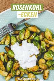 Rosenkohl Ecken Chiara Gesundesessen Rezepte Gesunde Vegetarische Rezepte Rosenkohl