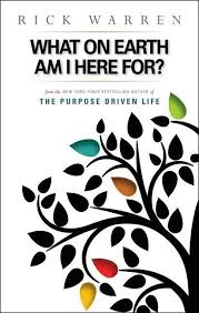 What On Earth Am I Here For Purpose Driven Life Walmart Com In 2020 Purpose Driven Life Rick Warren Purpose Driven Life Rick Warren Books