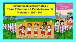 We did not find results for: Kelas 2 Tema 2 Subtema 4 Pembelajaran 3 Hal 193 203 Youtube
