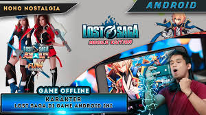 Lost Saga Di Android Nostalgia Dengan 3 Karakter Di Game Android Offline Ini Youtube