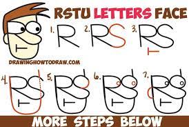 Draw a line above the line through the 'a'. How To Draw A Cartoon Face With Alphabet Letters R S T And U Easy Step By Step Drawing Tutorial For Kids How To Draw Step By Step Drawing Tutorials