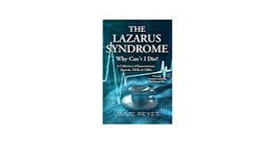 Amazon.com: The Lazarus Syndrome: Why Can't I Die? A Collection of  Resuscitations, Revivals, NDEs & OBEs Featuring: A Memoir, Including the  Vietnam War eBook : Reyes, Jaime: Kindle Store
