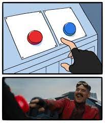 A Little Improved Robotnik Pressing Red Button Template Memetemplatesofficial In 2021 Funny Memes Meme Template Stupid Memes