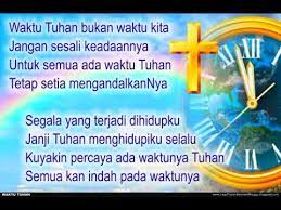 F g lewati cobaan em am ku tetap percaya. Lirik Lagu Waktu Tuhan Bukan Waktu Kita Ndc