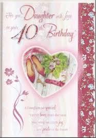 40th Birthday Card For My Daughter With Love Daughter On Your 40th Birthday Card Ced958 The Https Www Amazon Co Uk Dp B01hqrh1t2 R 40th Birthday Cards 40th Birthday Happy Birthday Daughter