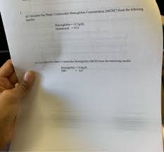 Solved A Calculate The Mean Corpuscular Hemoglobin Conce Chegg Com