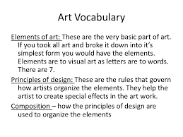 Art Vocabulary Elements Of Art These Are The Very Basic Part Of Art If You Took All Art And Broke It Down Into It S Simplest Form You Would Have The Ppt Free interactive exercises to practice online or download as pdf to print.
