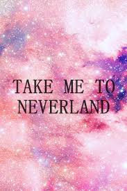 Neverland Galaxy Quotes Neverland Girl Quotes