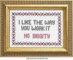 Pdf I Like The Way You Work It No Diggity Cross Stitch Designs Cross Stitch Funny Subversive Cross Stitch