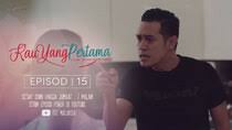 Shahremy ikmal & eja lorena pengarah : Kau Yang Pertama Season 1 Episode 1