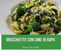 Use all parmesan or all romano cheese if you like. Italy21 Orecchiette Con Cime Di Rapa Is A Classic Puglian Dish That Is Delightfully Simple To Make Cime Di Rapa Also Known As Broccoli Rabe Or Rapini Can Be A Little