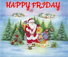 Maybe you would like to learn more about one of these? 10 Friday Christmas Greetings Ideas Good Morning Friday Christmas Greetings Happy Friday