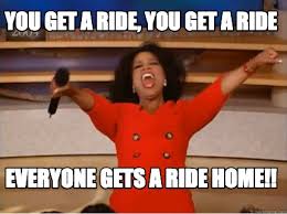 It's a well deserved last meme, but hopefully far from the last meme you'll be sharing with all of us kanata said she wanted to give it a shot since coco can help. Meme Creator Funny You Get A Ride You Get A Ride Everyone Gets A Ride Home Meme Generator At Memecreator Org