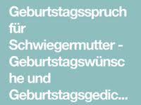 Geburtstagsspruch Fur Schwiegermutter Geburtstagswunsche Und Geburtstagsgedichte Geburtstagsspruche Mutter Schwiegermutter Geburtstag Geburtstagsspruche