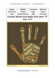 Here you can check the longest list of positive words that starts with h in alphabetical order. A To Z Of Positive Words Ebook