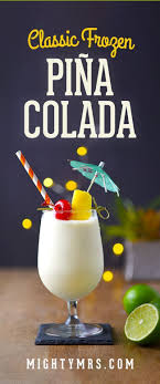 Classic Frozen Pina Colada Make Your Own Frozen Drinks No Mix Required This Tropical Cockta Frozen Pina Colada Tropical Cocktail Recipes Pina Colada Recipe